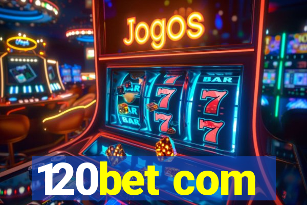 120bet com